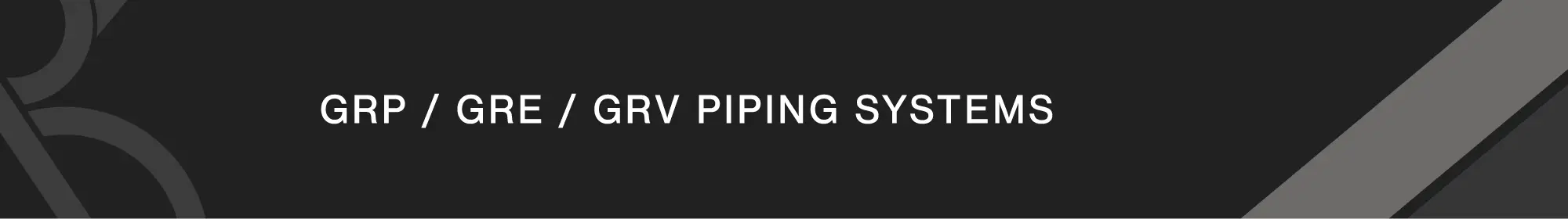 GRP / GRE / GRV Piping Systems